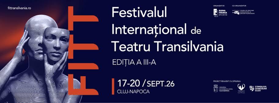 Începe Festivalul Internațional de Teatru Transilvania!